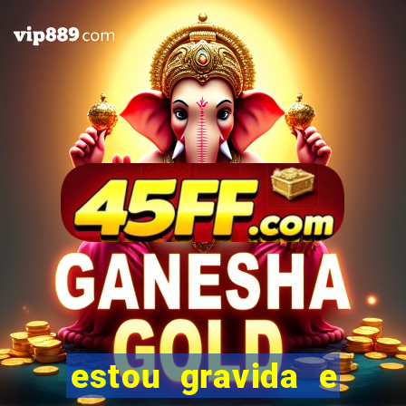 estou gravida e desempregada o que fazer para ganhar dinheiro